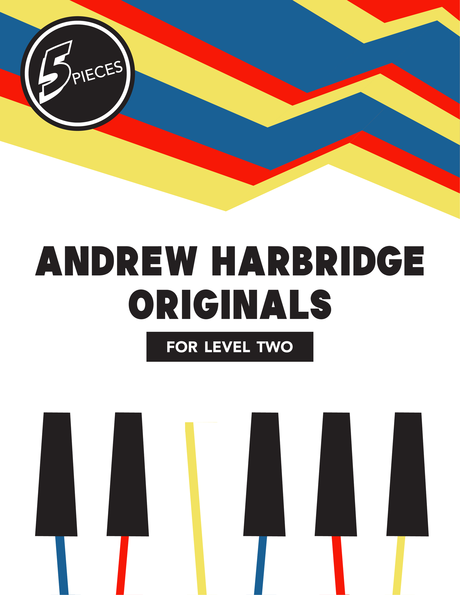 cover for Andrew Harbridge Originals downloadable book original compositions beginner piano level grade two 2