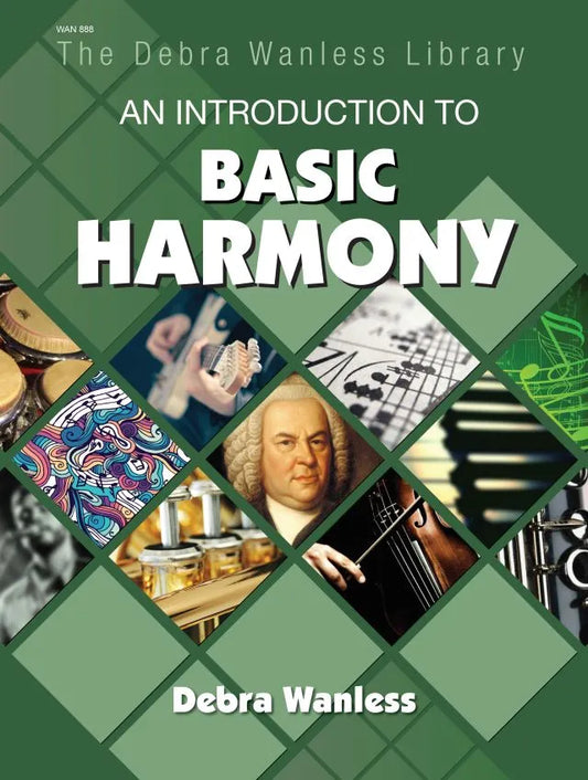 An Introduction To Basic Harmony by Debra Wanless