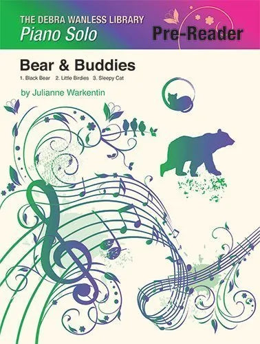 Bear and Buddies by Julianne Warkentin