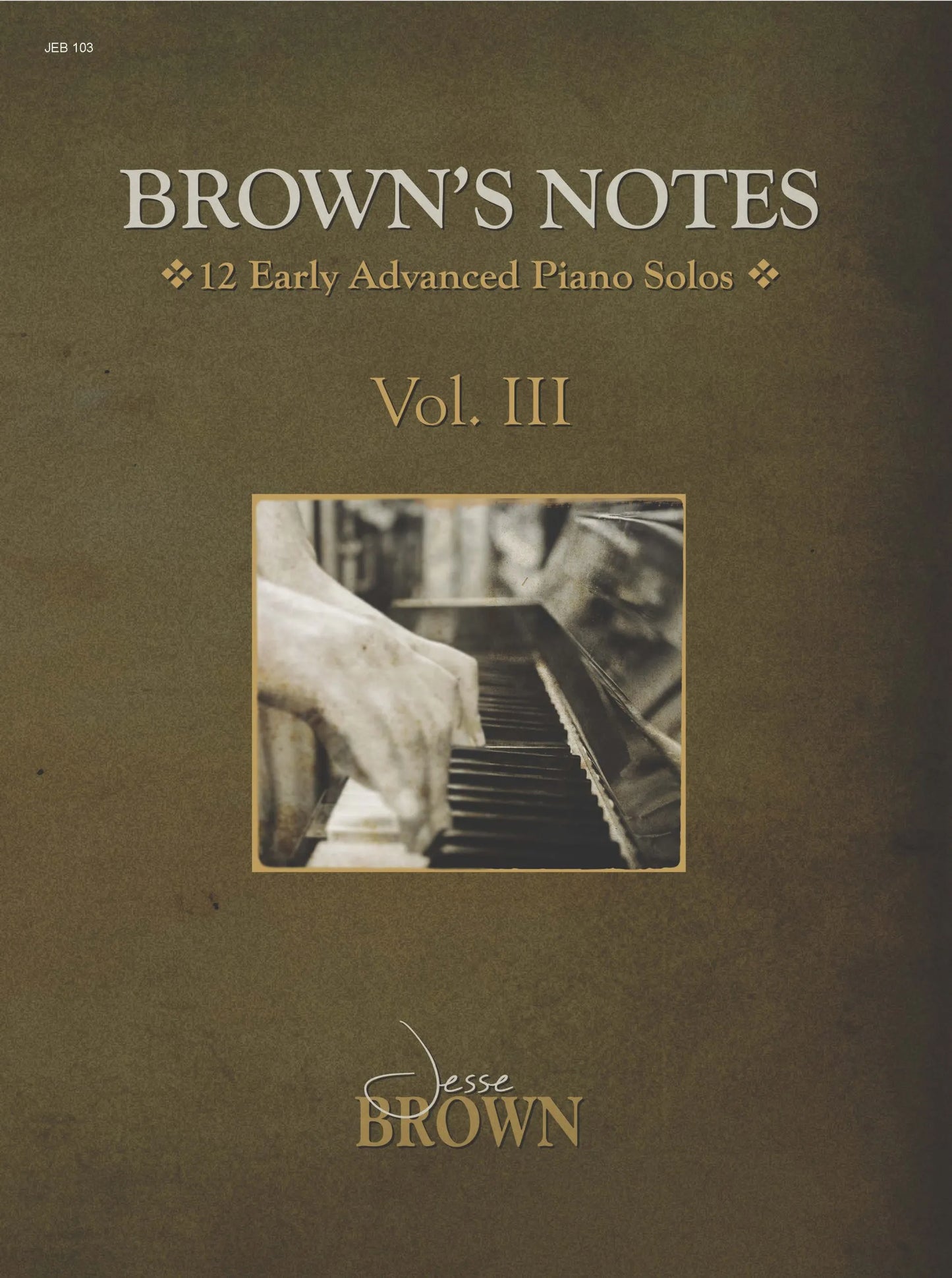 Brown’s Notes Volume 3