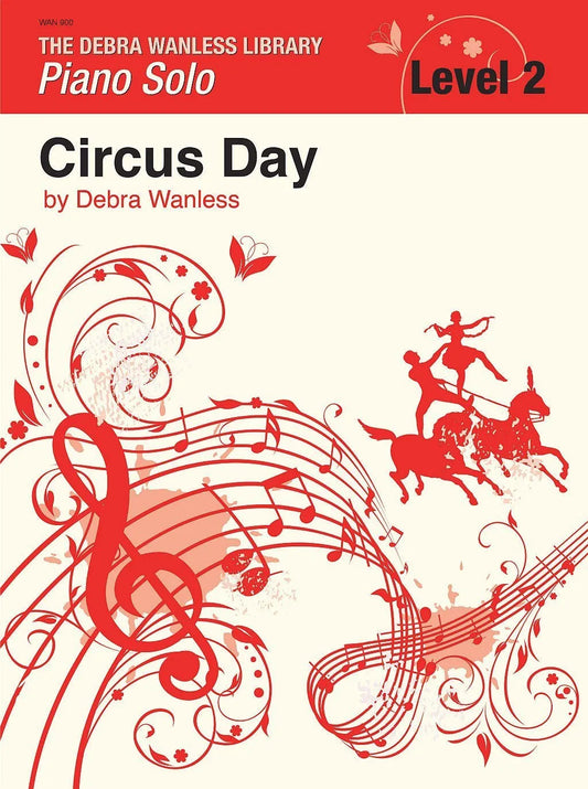 Circus Day by Debra Wanless