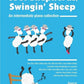 Cool Shepherds Swingin’ Sheep