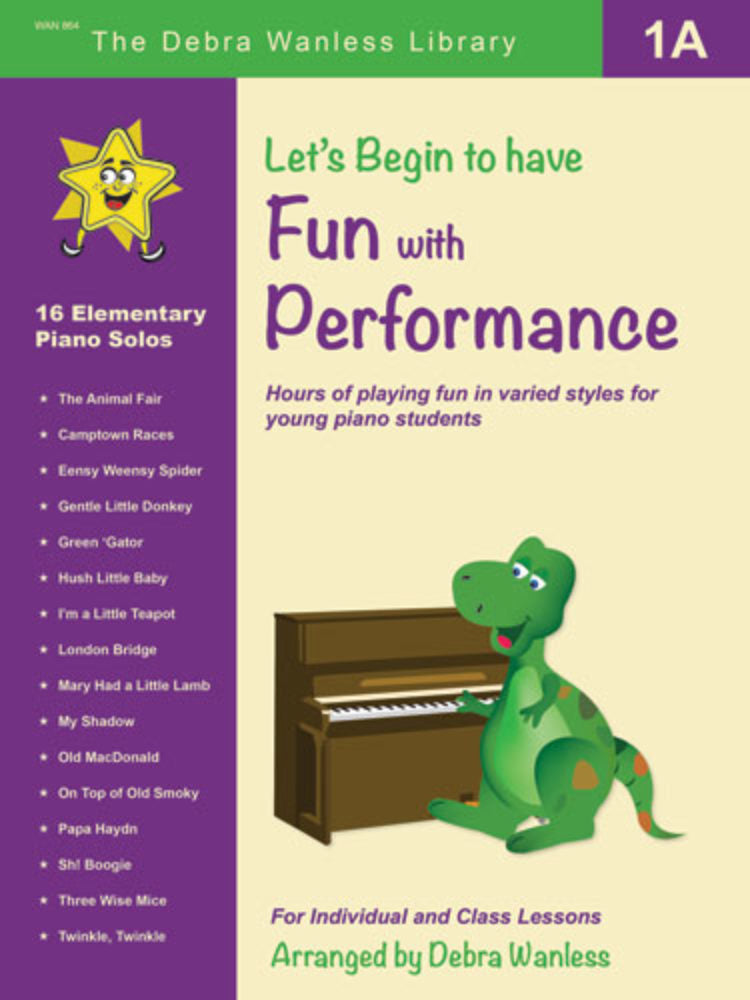 Let’s Begin to have Fun with Performance 1A by Debra Wanless