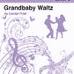 Grandbaby Waltz (PDF Download)