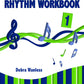 Rhythm Workbook 1 by Debra Wanless