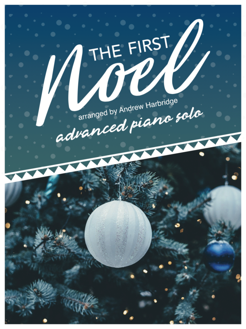 The First Noel - Piano Solo - Arranged by Andrew Harbridge (PDF Download)