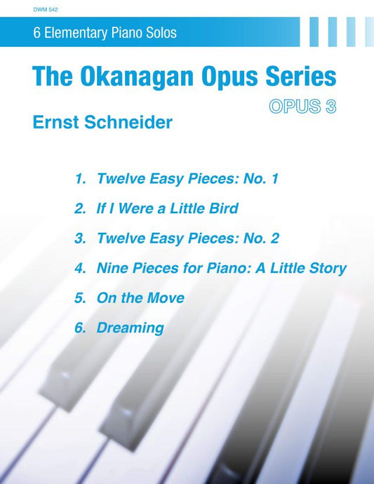 Okanagan Opus 3: Elementary Piano Solos (PDF Download) by Ernst Schneider