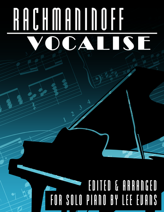 Rachmaninoff: Vocalise Edited and Arranged for Solo Piano