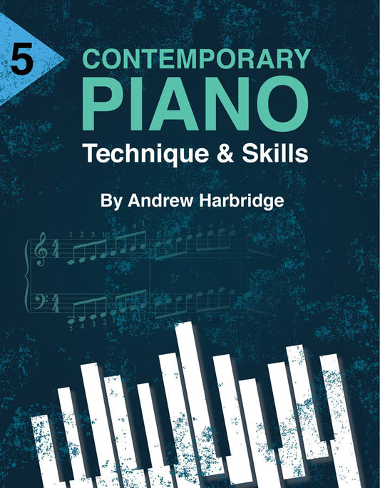 Contemporary Piano Technique & Skills Level 5